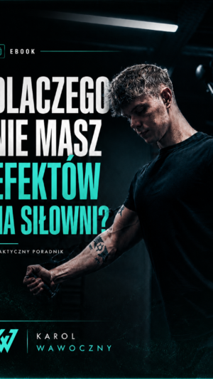 DLACZEGO NIE MASZ EFEKTÓW NA SIŁOWNI EBOOK